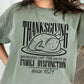 Thanksgiving - Bringing Out The Best In Family Disfunction Since 1621  T-shirt