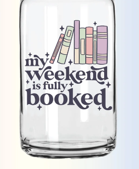 My Weekend Is Fully Booked -UV/DTF Decal