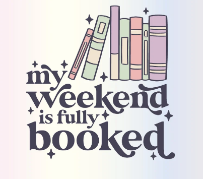 My Weekend Is Fully Booked -UV/DTF Decal