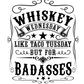 Whiskey Wednesday Like Taco Tuesday But For Badasses - UV/DTF Decal