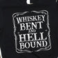 Whiskey Bent and Hell Bound  T-shirt