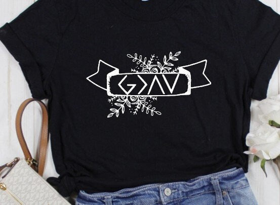 God Is Greater Than The Highs and Lows T-shirt