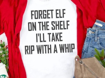 Forget Elf - Rip With a Whip T-Shirt