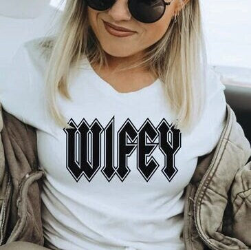 Wifey T-shirt