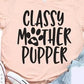 Classy Mother Pupper T-shirt