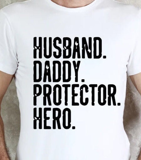 Husband Daddy Protector Hero T-Shirt